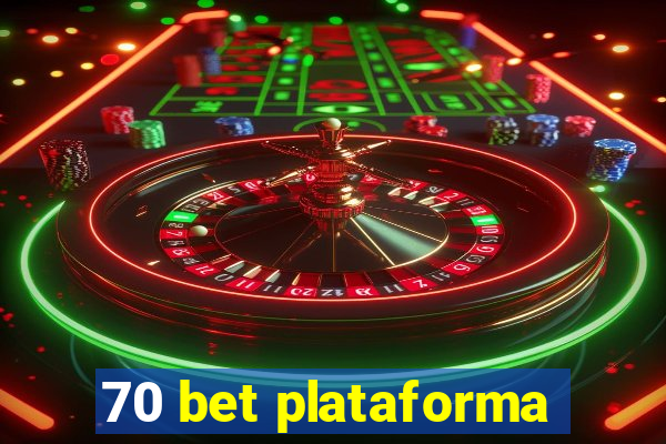 70 bet plataforma